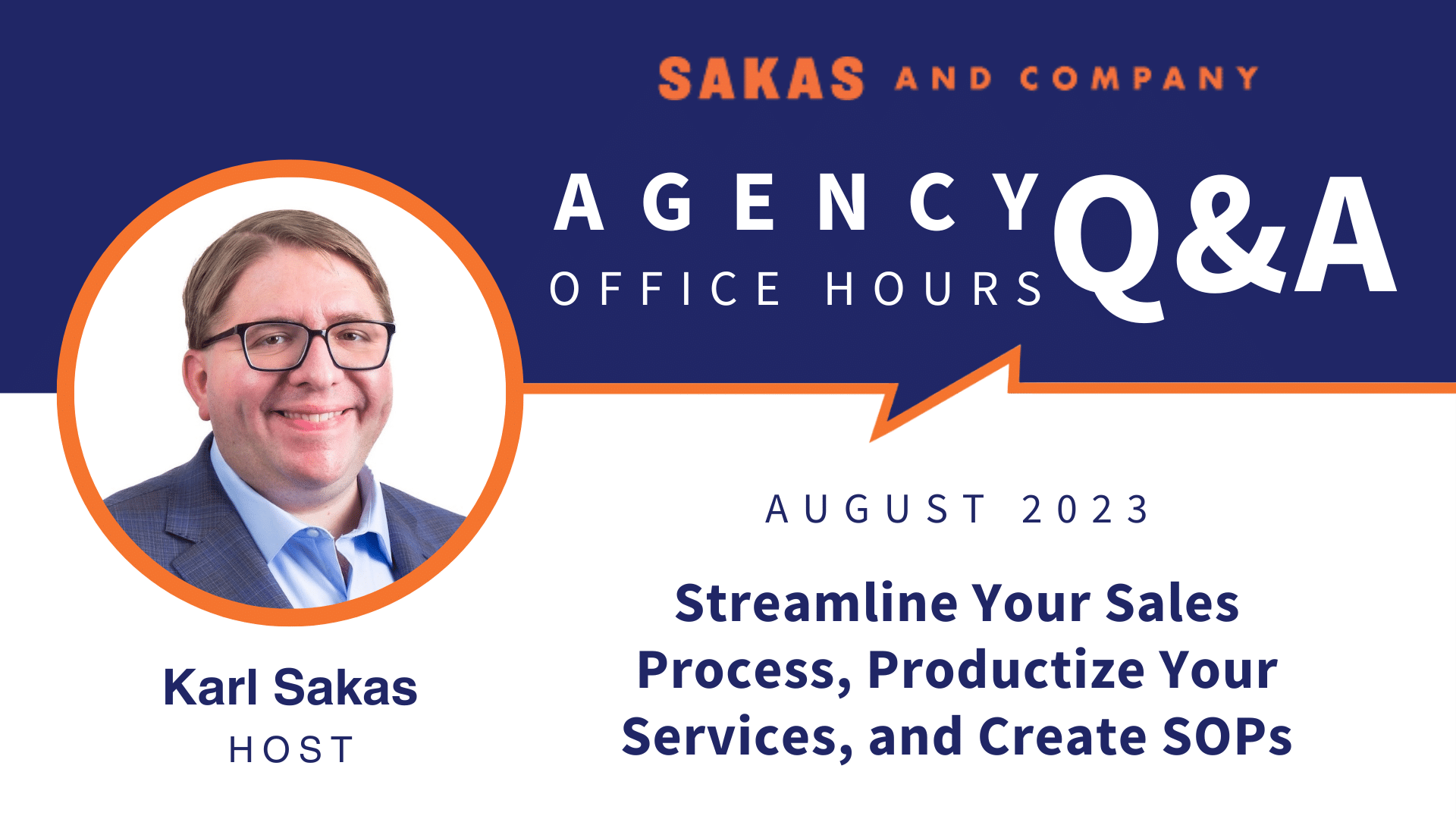 Agency Office Hours August 2023 with host Karl Sakas