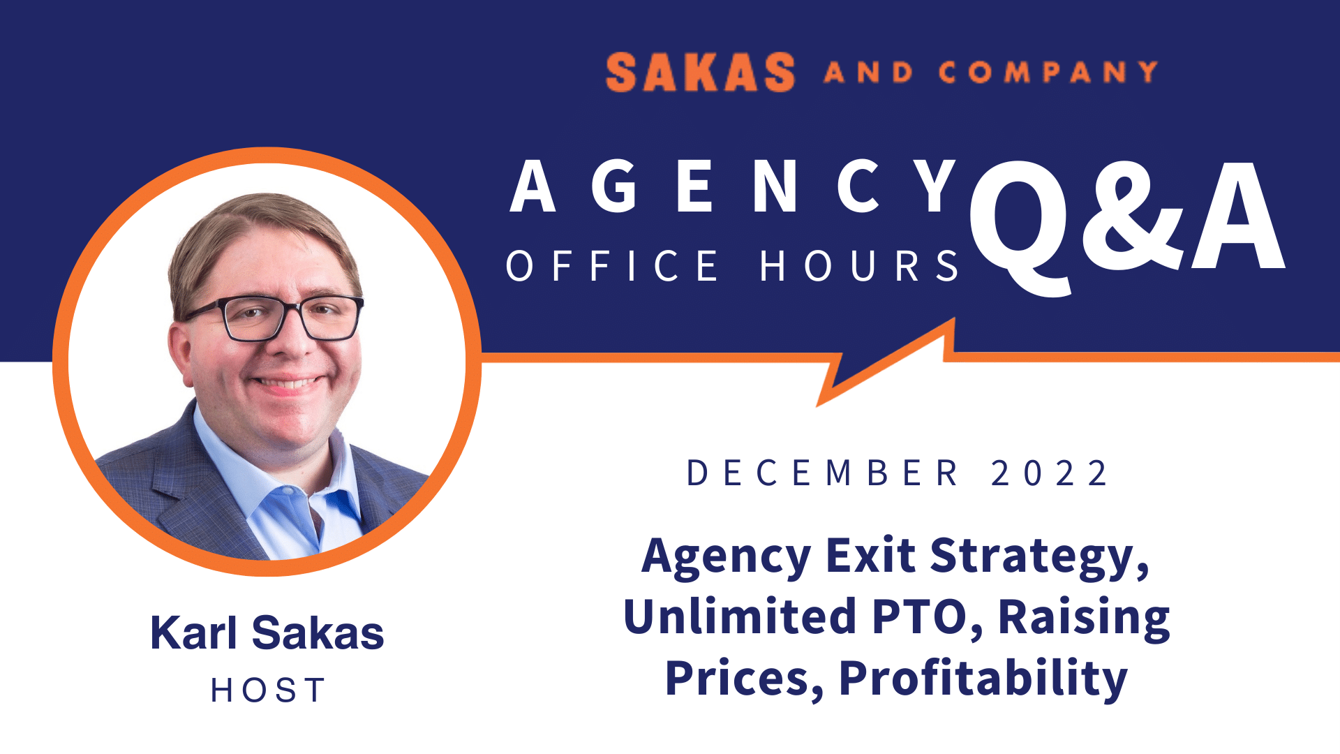 Agency Office Hours December 2022 with host Karl Sakas