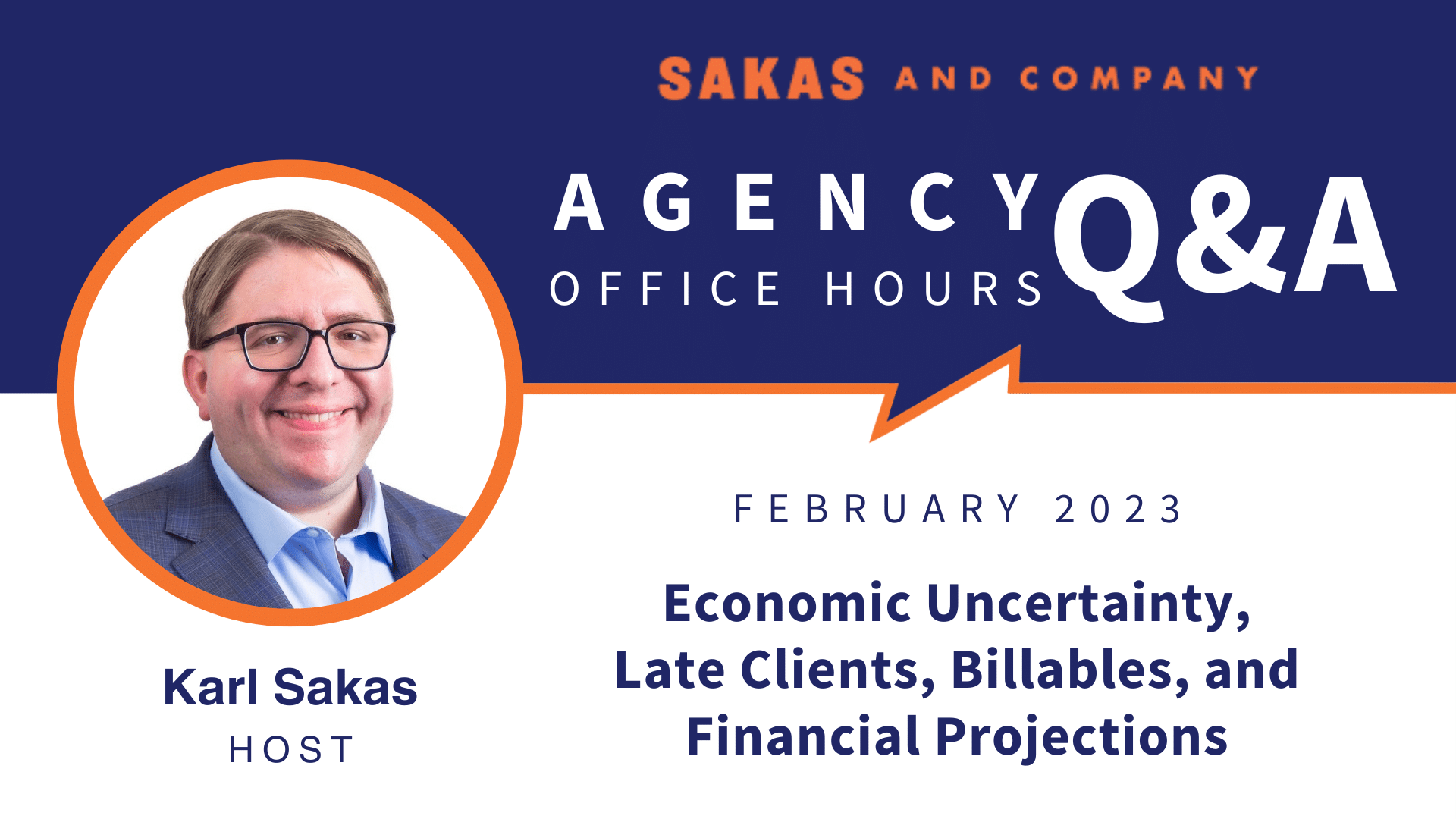 Agency Office Hours February 2023 with host Karl Sakas