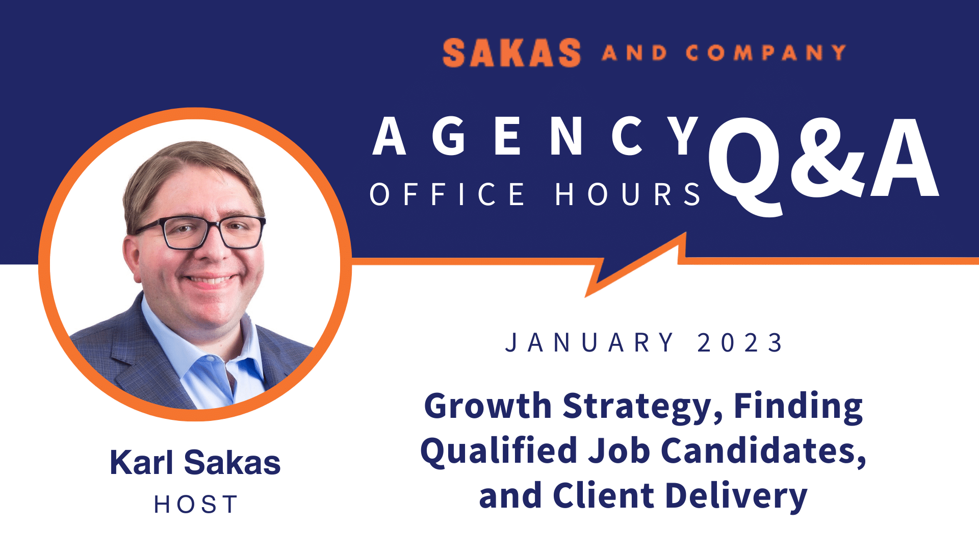 Agency Office Hours January 2023 with host Karl Sakas