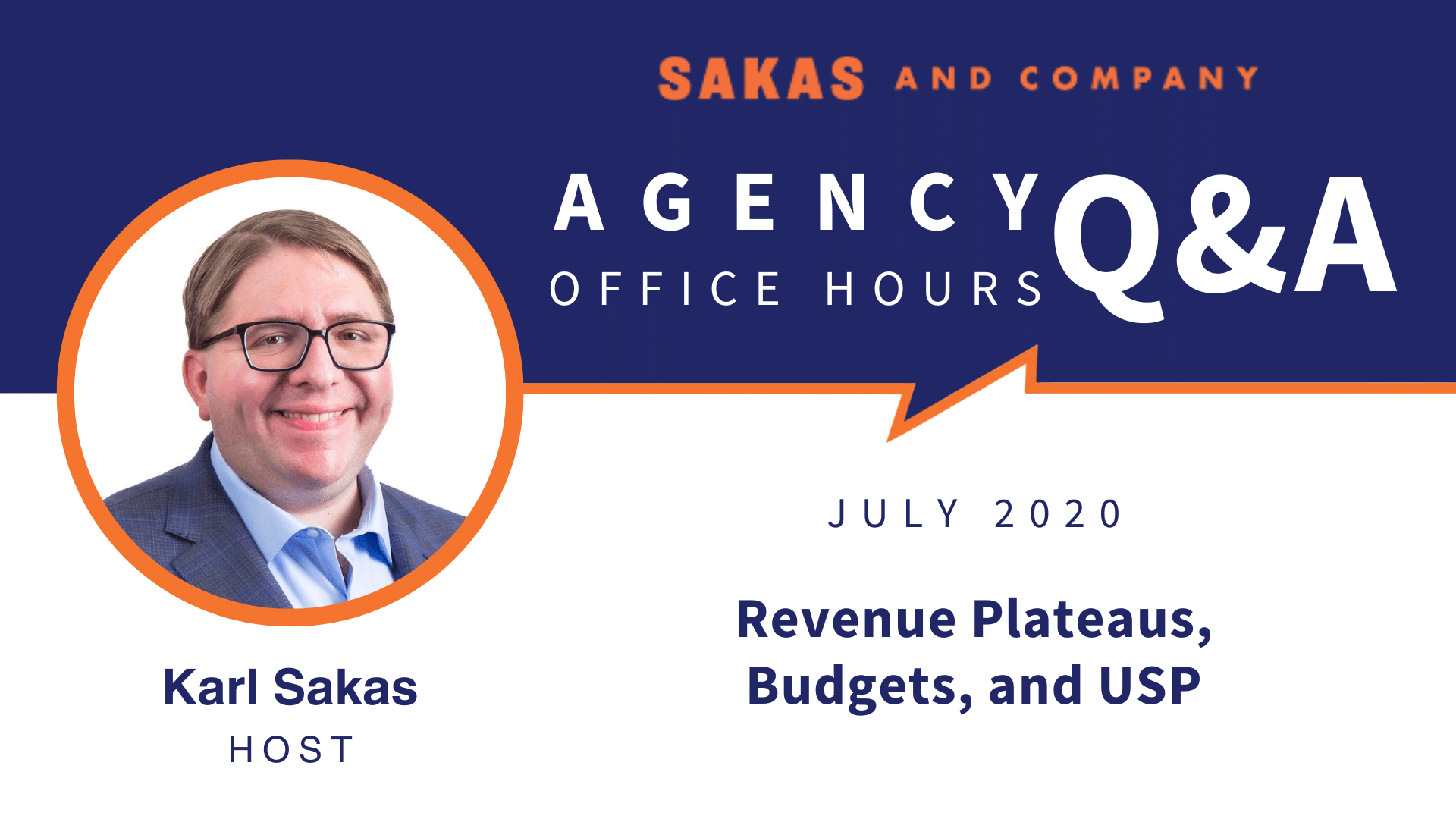 Agency Office Hours July 2020 with host Karl Sakas