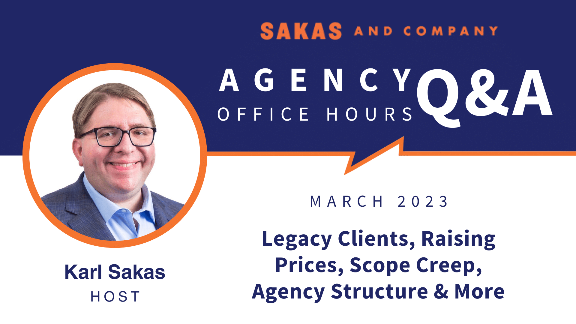 Agency Office Hours March 2023 with host Karl Sakas