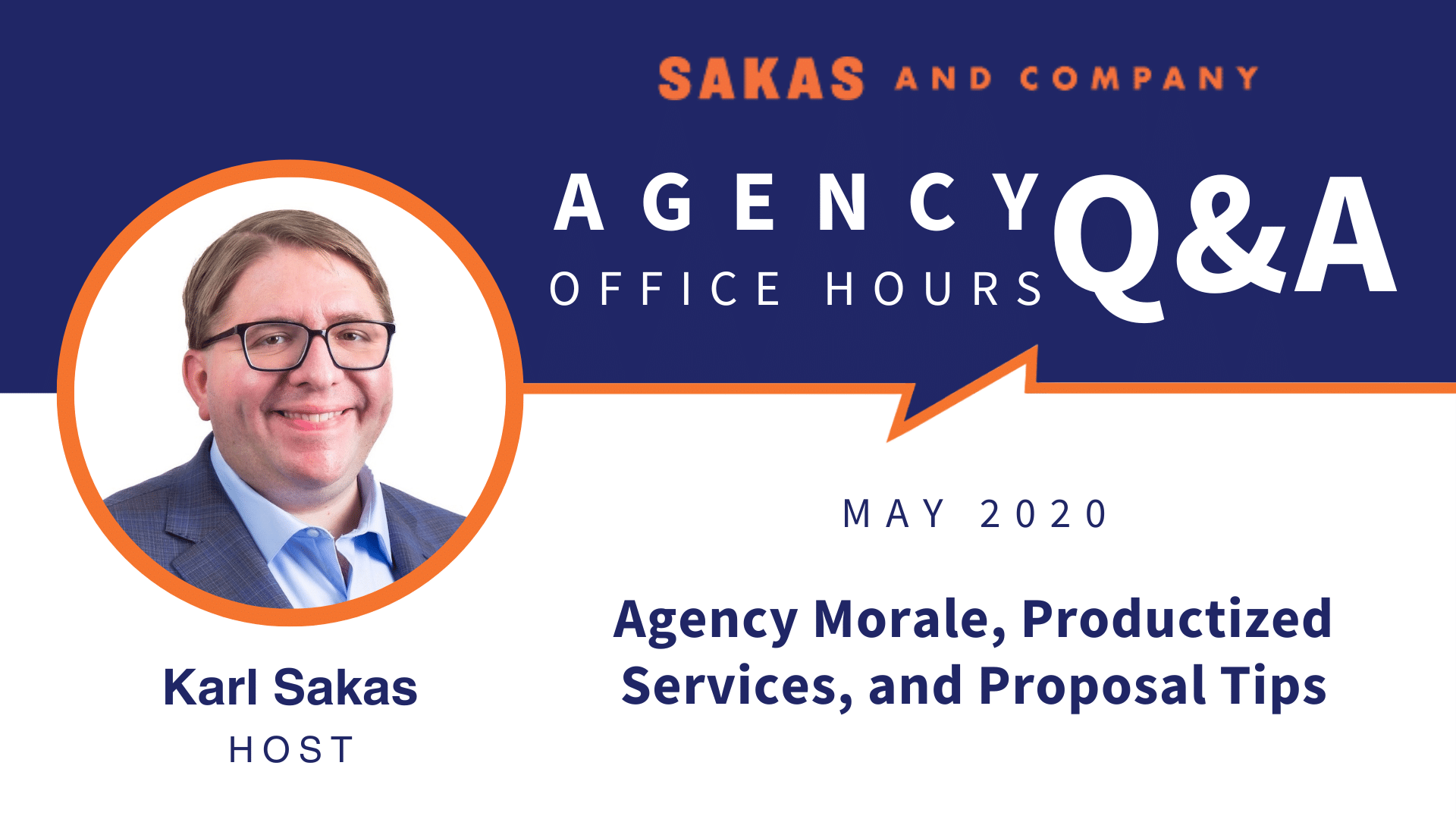 Agency Office Hours May 2020 with host Karl Sakas