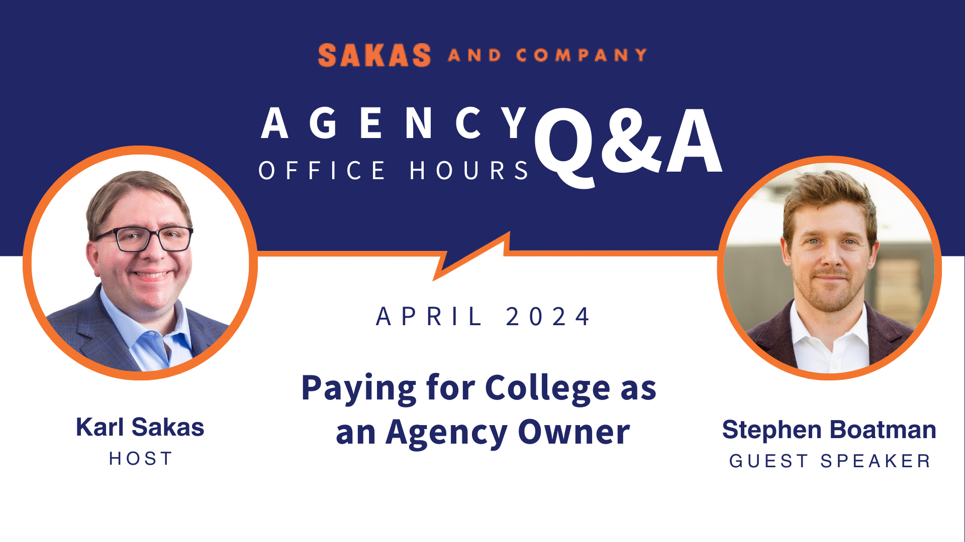 Agency Office Hours April 2024 with host Karl Sakas and guest Stephen Boatman