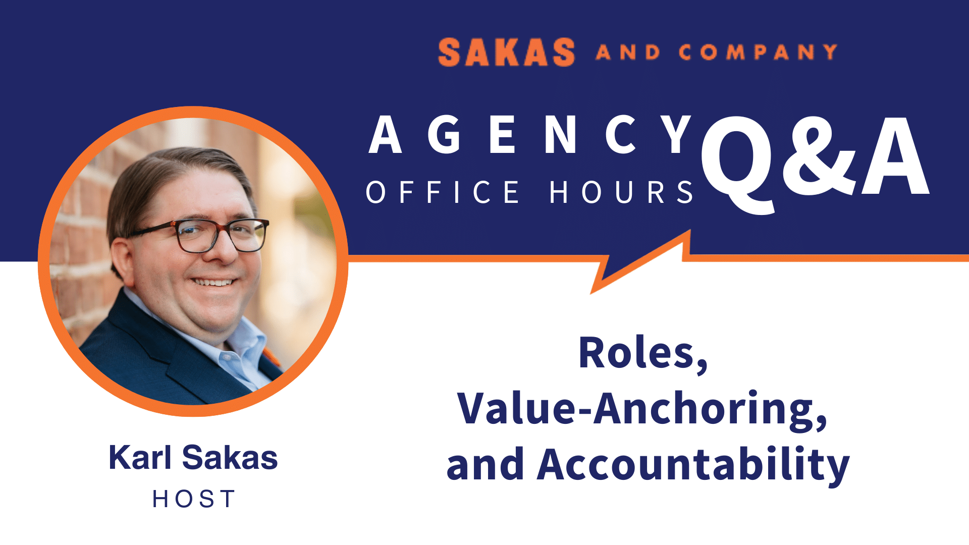 Agency Office Hours February 2021: Value-Anchoring, Roles, and Accountability