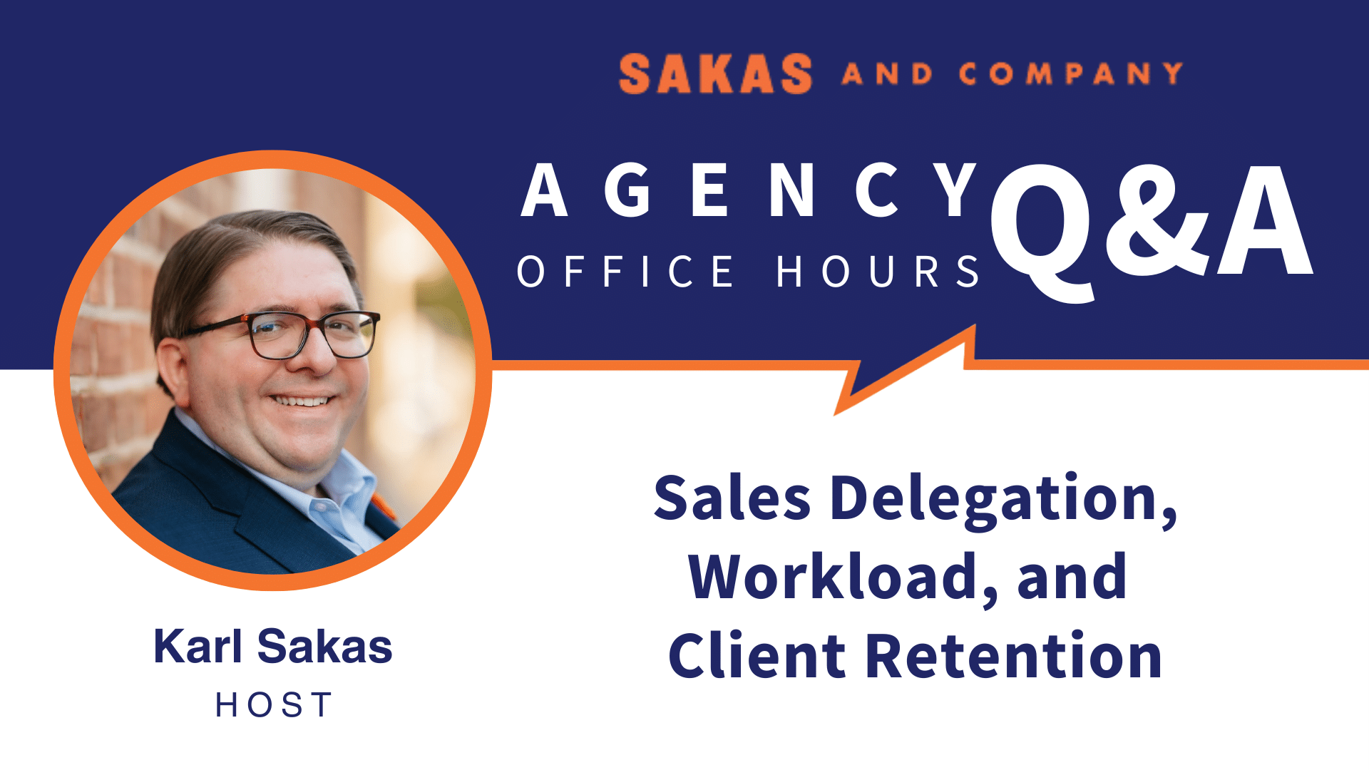 Agency Office Hours February 2022: Sales Delegation, Workload, and Client Retention