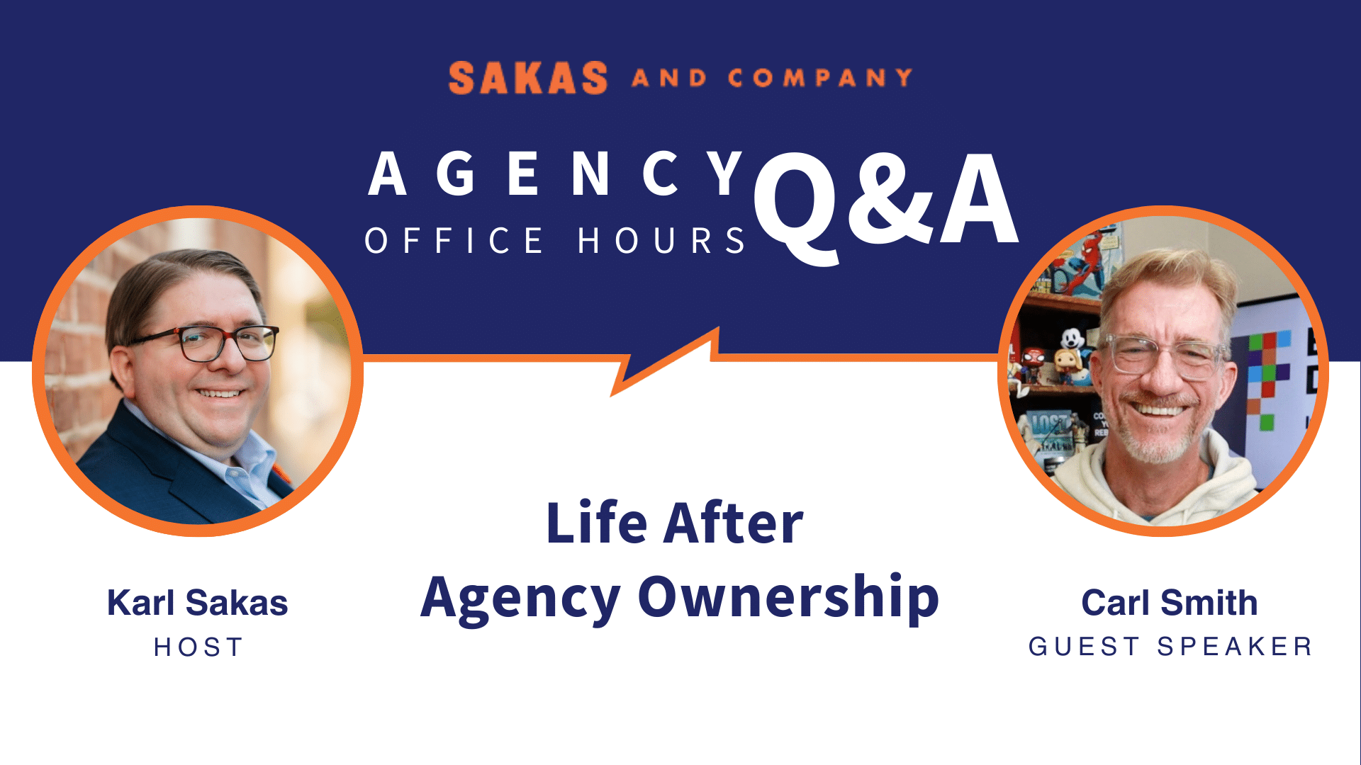 Agency Office Hours January 2025 with Karl Sakas and guest Carl Smith
