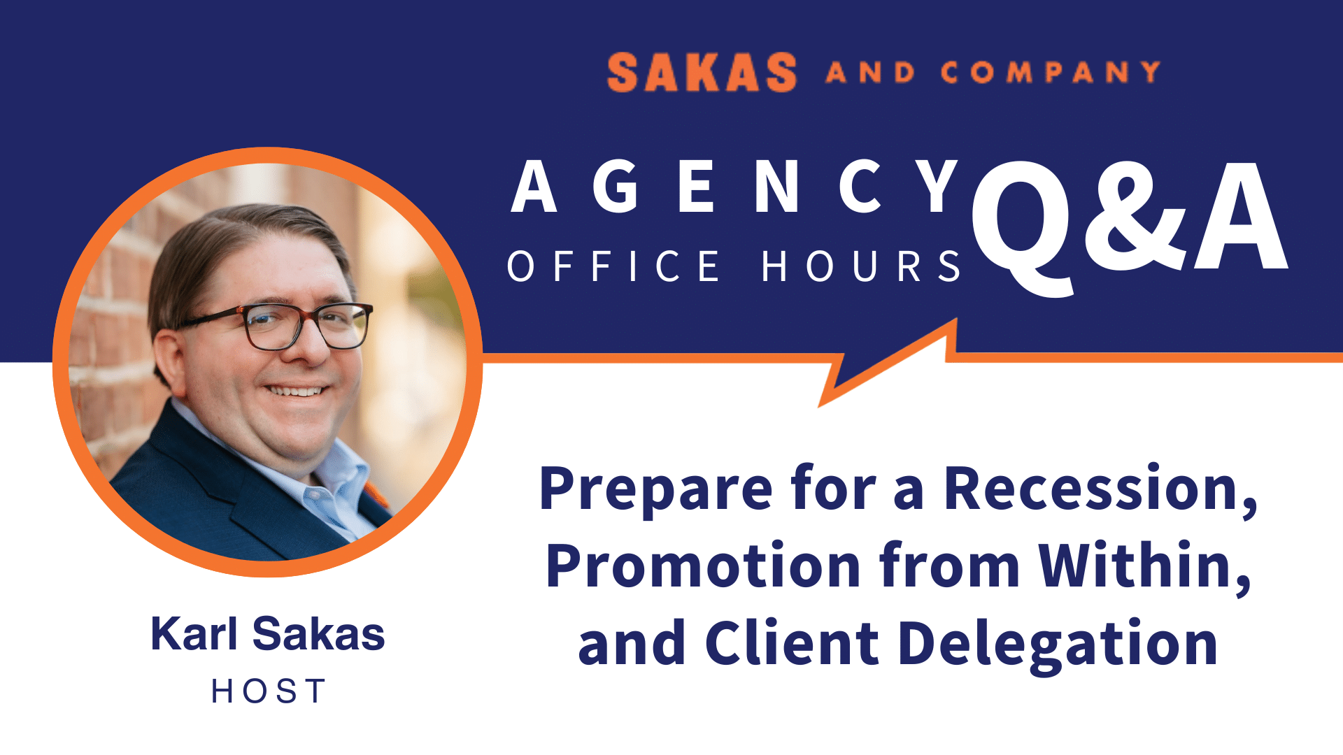Agency Office Hours June 2022: Prepare for a Recession, Promotion from Within, and Client Delegation