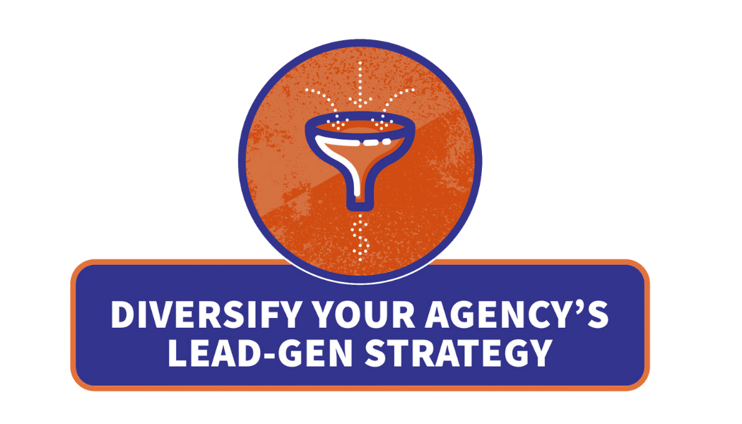 Diversify Your Lead-Gen Strategy