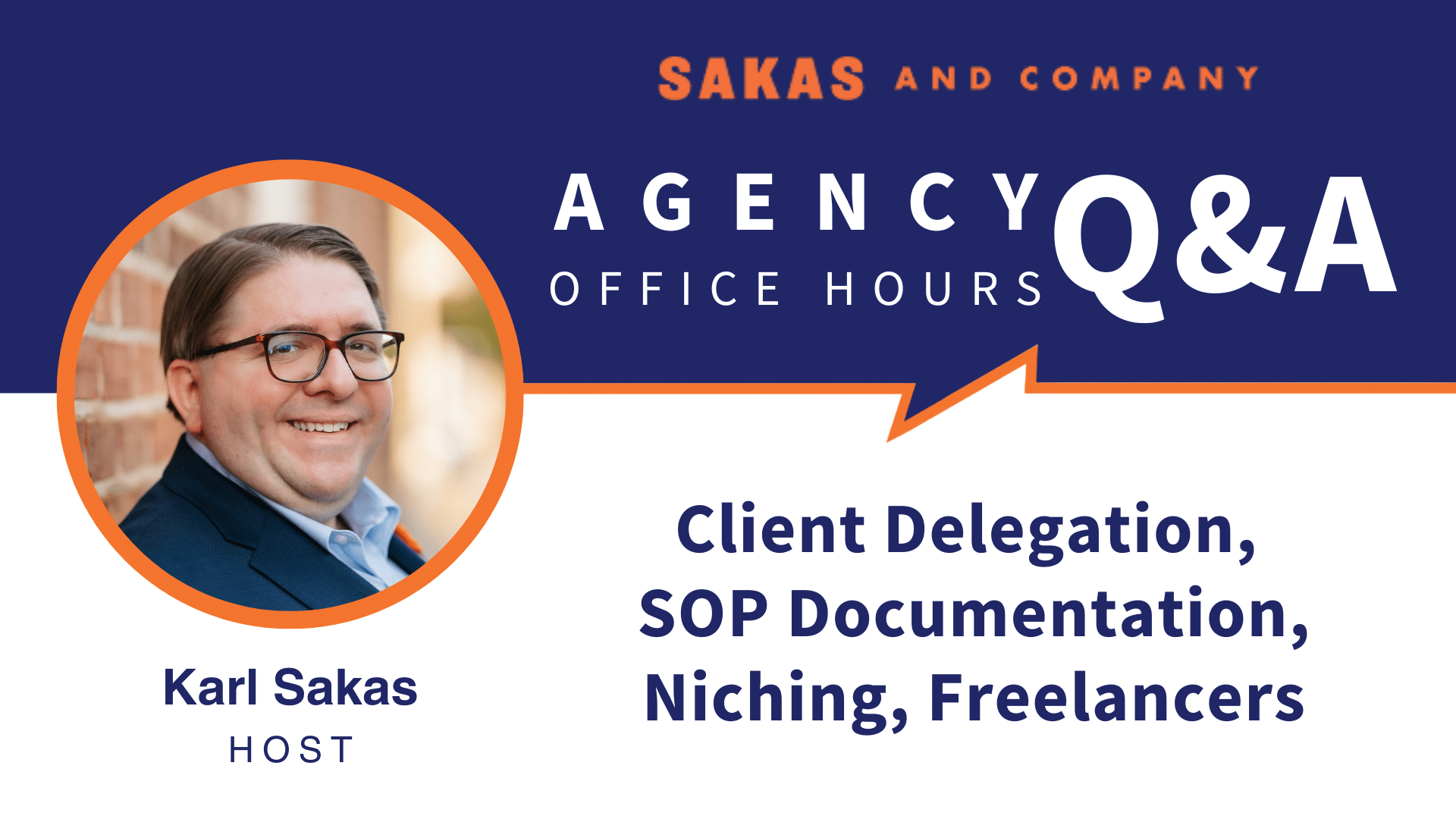 Agency Office Hours May 2022: Client Delegation, SOP Documentation, Niching, Freelancers