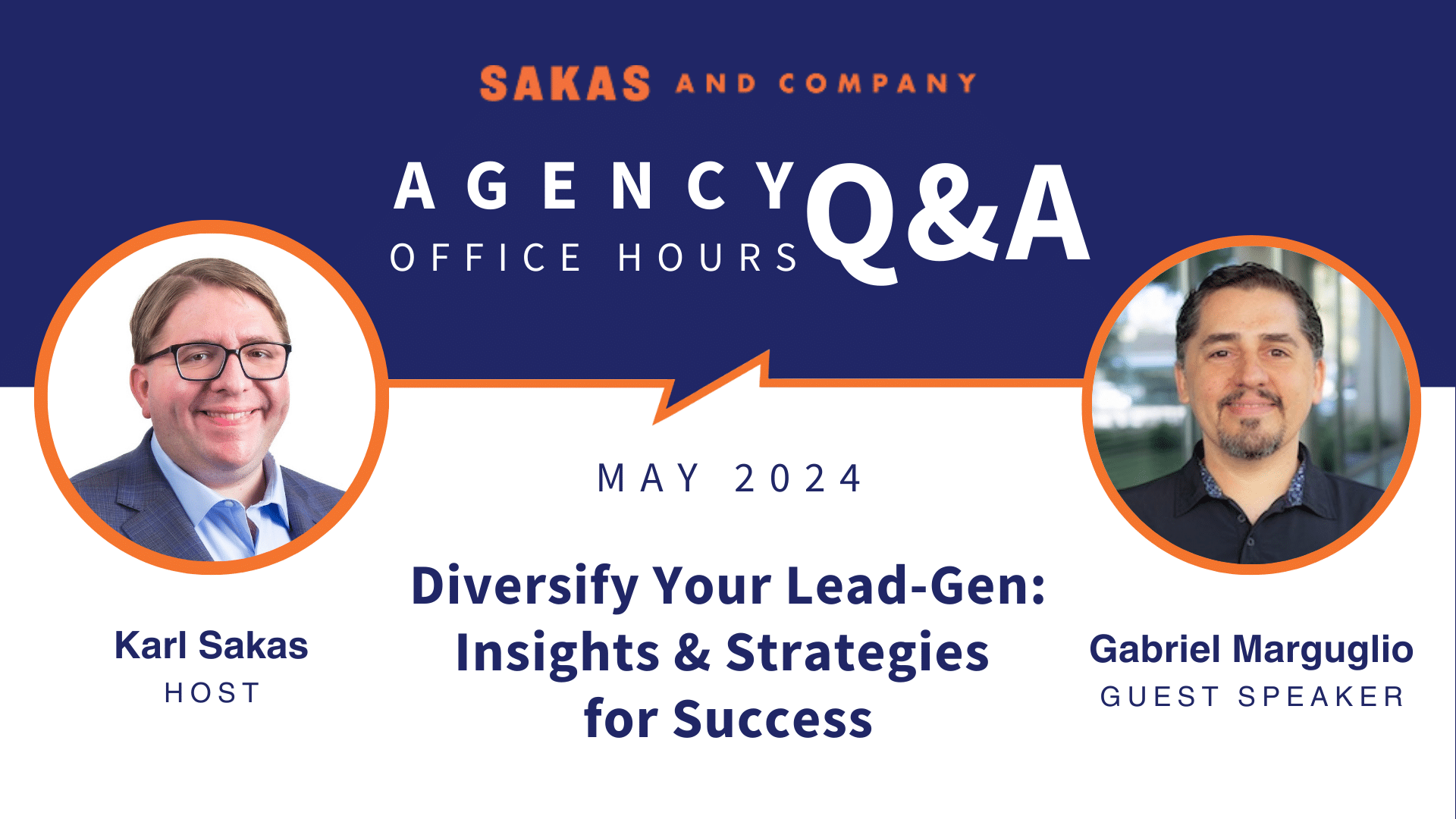 Agency Office Hours May 2024 with host Karl Sakas and guest Gabriel Marguglio