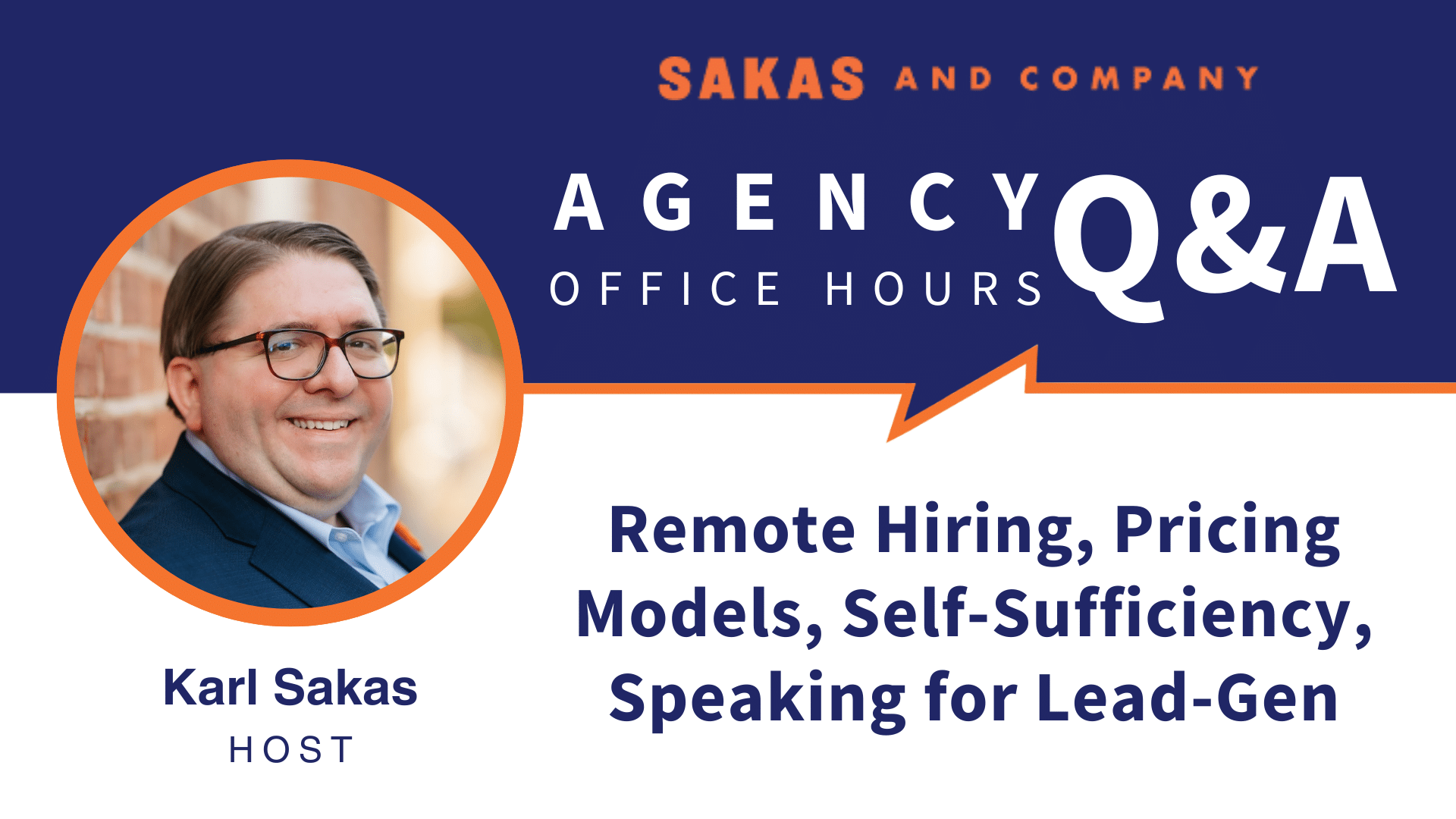 Agency Office Hours November 2022: Remote Hiring, Pricing Models, Self-Sufficiency, Speaking for Lead-Gen
