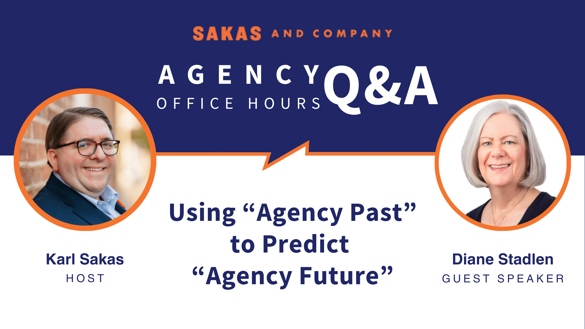 Agency Office Hours October 2024 with host Karl Sakas and guest Diane Stadlen. Discussion Topic: Using 'agency past' to predict 'agency future'