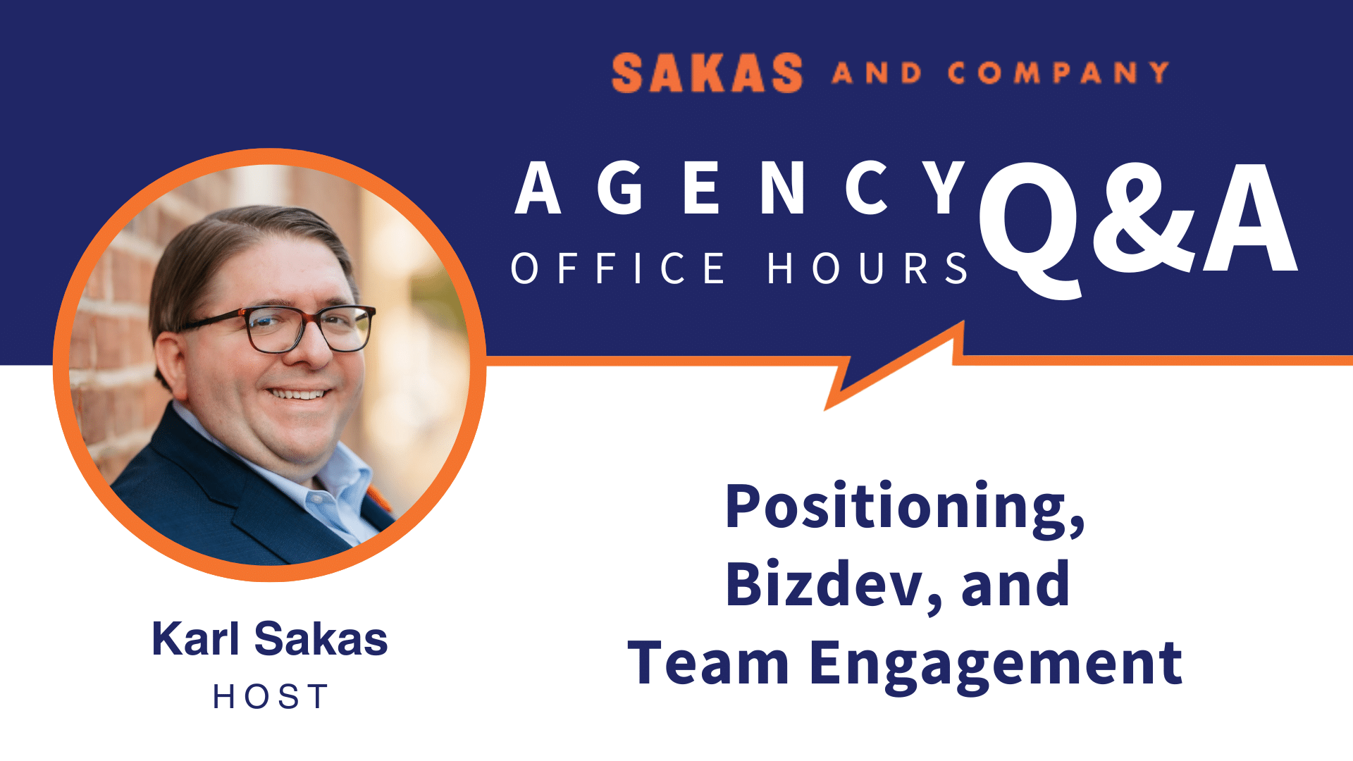 Agency Office Hours October 2020 with host Karl Sakas. Discussion Topics: Positioning, Bizdev, and Team Engagement